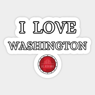 I love Washington | The best county of Alabama Sticker